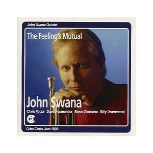 The Feeling's Mutual (John Swana Quintet)