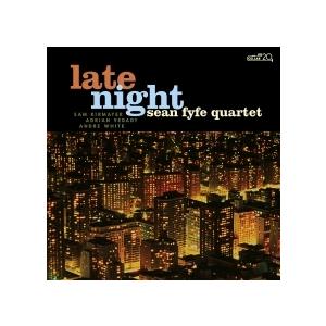 Late Night (Sean Fyfe Quartet)