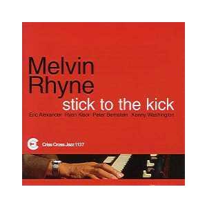 Stick To The Kick (Melvin Rhyne Quintet)
