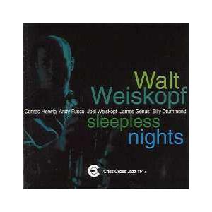 Sleepless Nights (Walt Weiskopf Sextet)