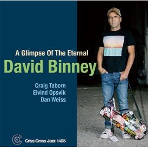 A Glimpse Of The Eternal (David Binney)