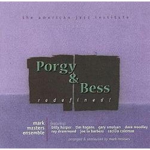 Porgy &amp; Bess - Redefined! (Mark Masters)