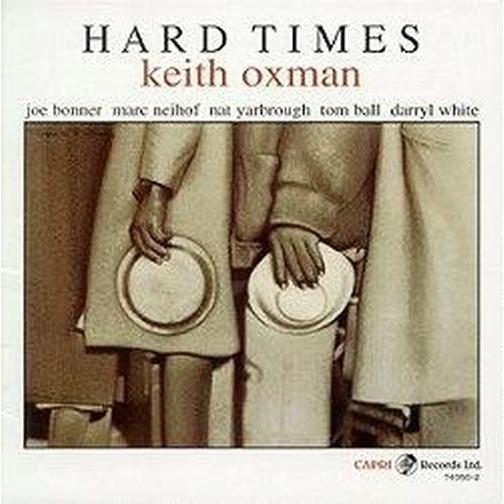 Hard Times (Keith Oxman)