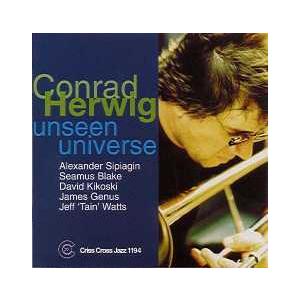 Unseen Universe (Conrad Herwig Sextet)