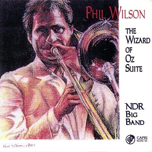 The Wizard Of Oz Suite (Phil Wilson)
