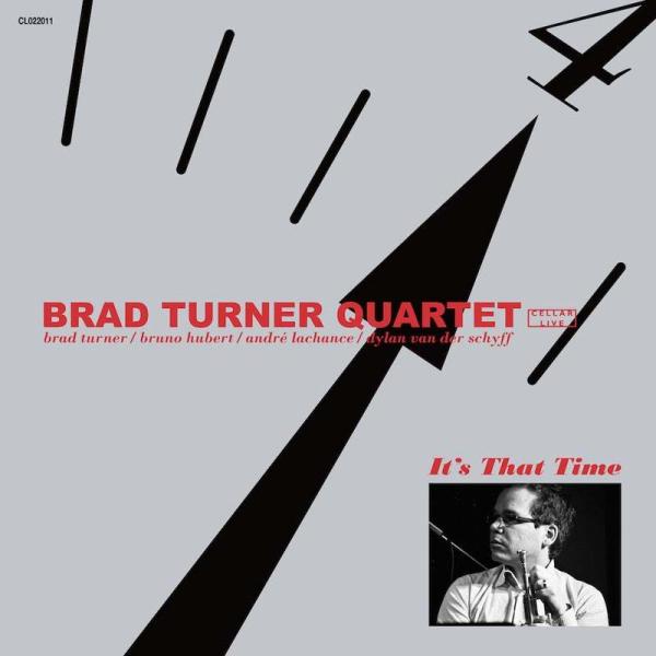 It&apos;s That Time (Brad Turner Quartet)