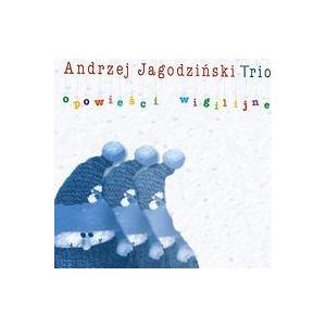 Opowiesci Wigilijne (Andrzej Jagodzinski Trio)