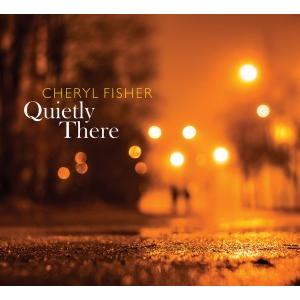 Quietly There (Cheryl Fisher)