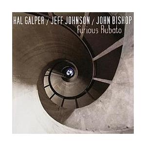 Furious Rubato (Hal Galper - Jeff Johnson - John B...