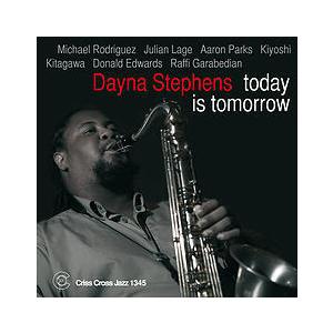 Today Is Tomorrow (Dayna Stephens)