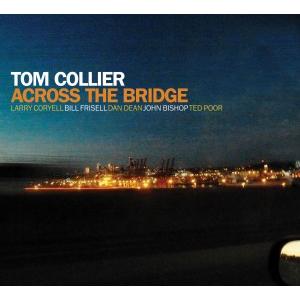 Across The Bridge (Tom Collier feat. Bill Frisell)