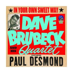 In Your Own Sweet Way (Dave Brubeck Quartet)