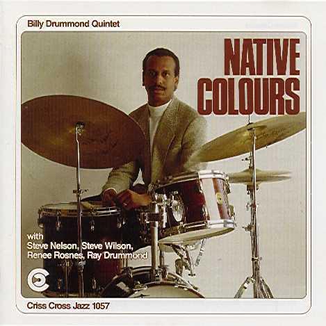 Native Colour (Billy Drummond Quintet)