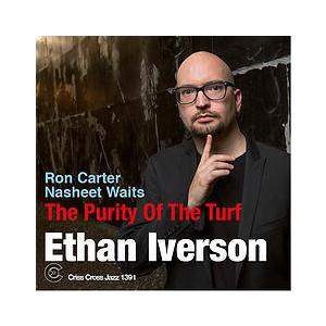 The Purity Of The Turf (Ethan Iverson)