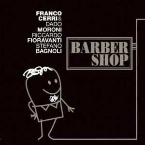 Barber Shop (Franco Cerri - Dado Moroni - Riccardo...
