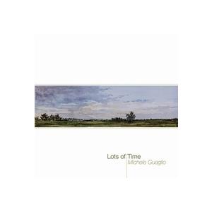 Lots Of Time (Michele Guaglio feat. Roberto Olzer)