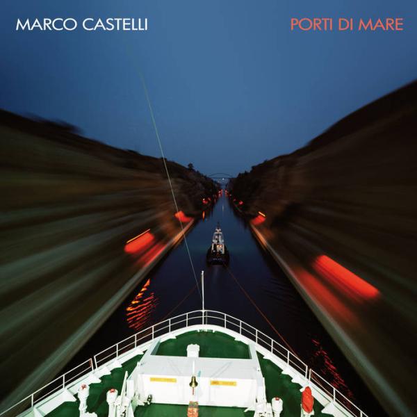 Porti Di Mare (Marco Castelli)