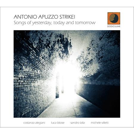 Songs Of Yesterday, Today And Tomorrow (Antonio Ap...