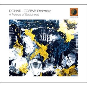 A Portrait Of Radiohead (Donati-Coppari Ensemble)