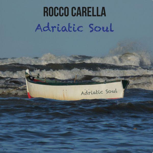 Adriatic Soul (Rocco Carella)