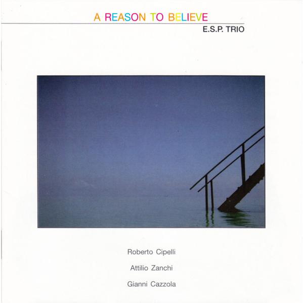 Reason To Believe (E.S.P. Trio)