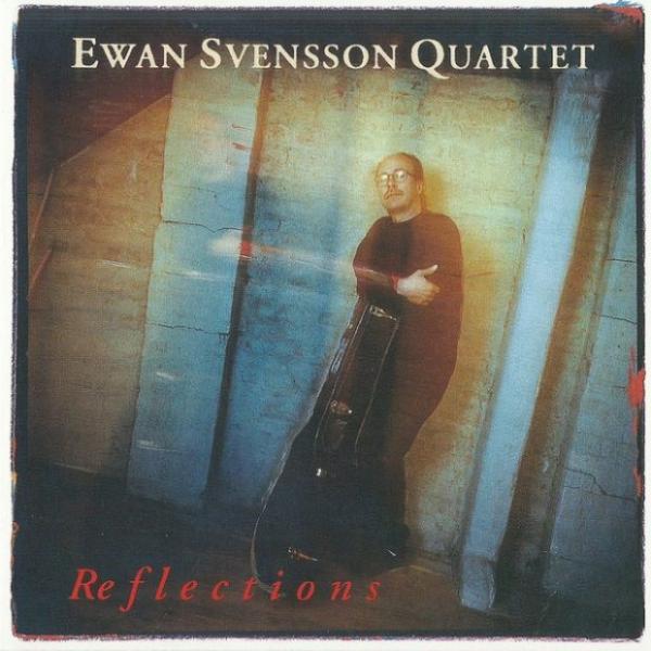 Reflections (Ewan Svensson Quartet)