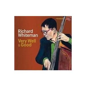 Very Well &amp; Good (Richard Whiteman)