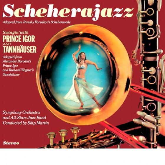 Scheherajazz + Swingin&apos; With Prince Igor &amp; Tannh&amp;#...