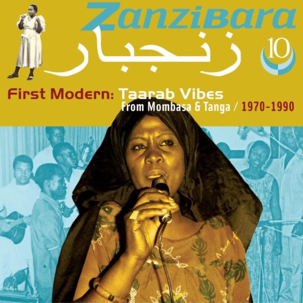 Zanzibara 10: First Modern, Taarab Vibes From Momb...