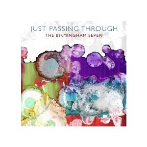 Just Passing Through (The Birmingham Seven)