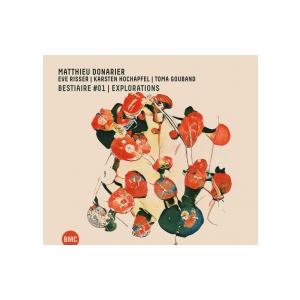 Bestiaire #01 I Explorations (Matthieu Donarier &amp; ...