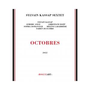 Octobres (Sylvain Kassap Sextet)