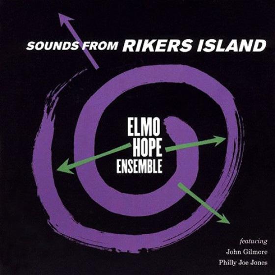 Sounds From Rikers Island (Elmo Hope Ensemble)