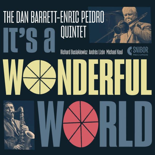 It&apos;s A Wonderful World (The Dan Barrett-Enric Peid...