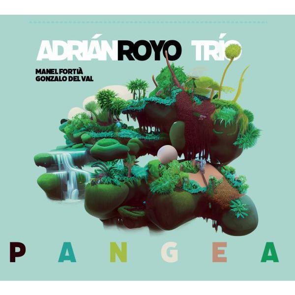 Pangea (Adrian Royo Trio)