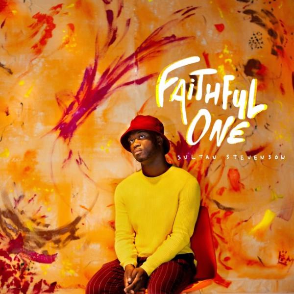 Faithful One (Sultan Stevenson)