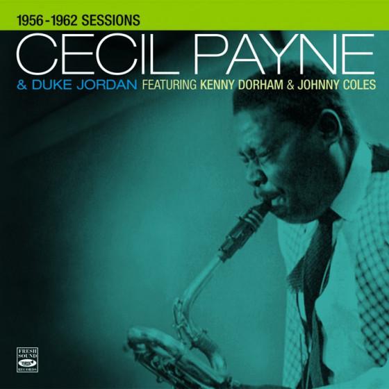 1956-1962 Sessions (Cecil Payne &amp; Duke Jordan feat...