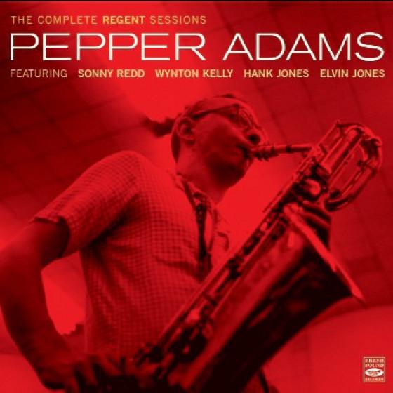 The Complete Regent Sessions (Pepper Adams)