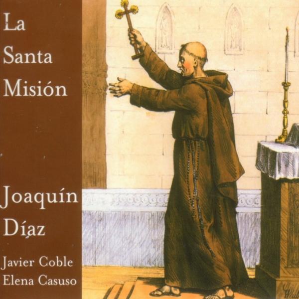 La Santa Mision (Joaquin Diaz)