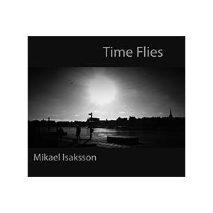 Time Flies (Mikael Isaksson)