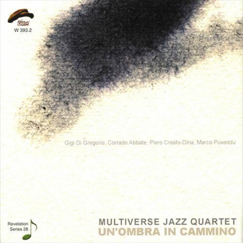 Un&apos;Ombra In Cammino (Multiverse Jazz Quartet)
