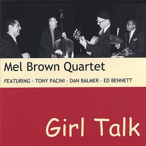 Girl Talk (Mel Brown Quartet)