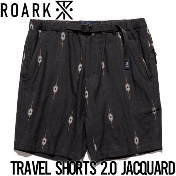 ショーツ ハーフパンツ THE ROARK REVIVAL ロアークリバイバル TRAVEL SHO...
