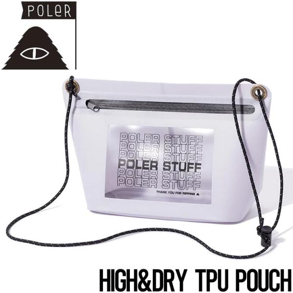 【送料無料】サコッシュ バッグ POLeR ポーラー HIGH&amp;DRY TPU POUCH 241M...