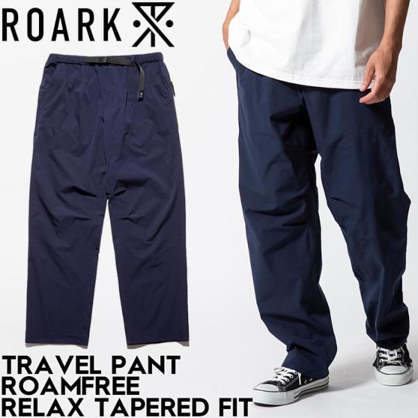 リラックステーパードパンツ チノパン ROARK ロアーク TRAVEL PANT ROAMFREE...