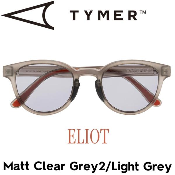 サングラス TYMER タイマー ELIOT エリオット Matt Clear Grey2/Ligh...