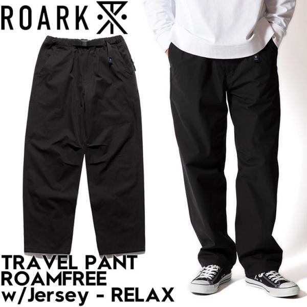 ROARK ロアーク TRAVEL PANT ROAMFREE w/Jersey - RELAX パ...