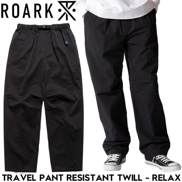 ROARK ロアーク TRAVEL PANT RESISTANT TWILL - RELAX パンツ...