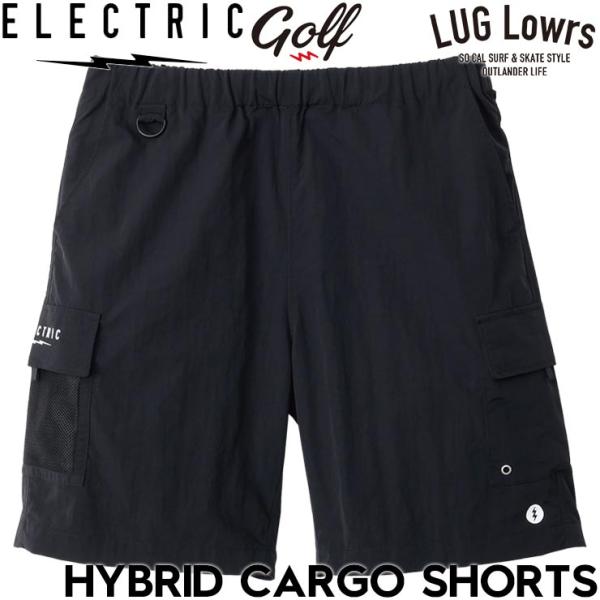 ELECTRIC GOLF エレクトリック ゴルフ HYBRID CARGO SHORTS カーゴシ...