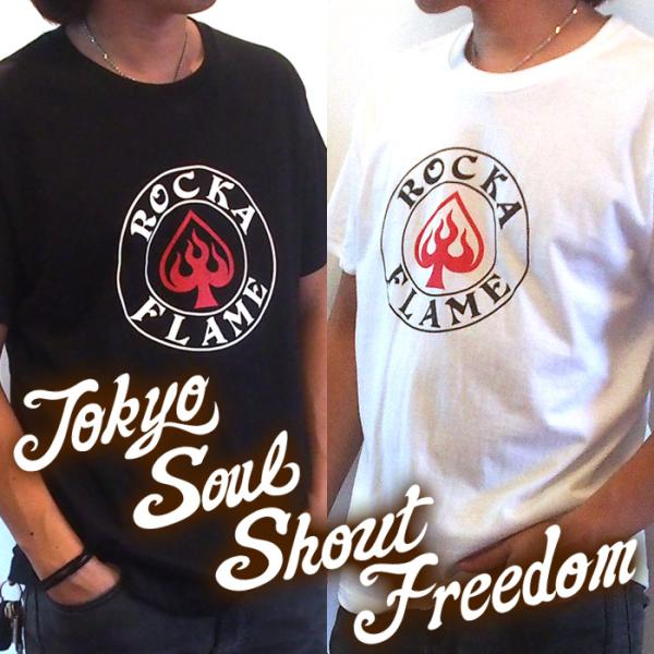 ROCKA FLAME【Tokyo Soul Shout Freedom】Tシャツ